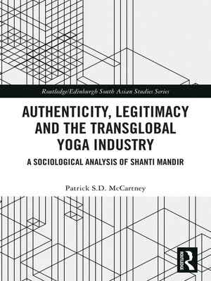cover image of Authenticity, Legitimacy and the Transglobal Yoga Industry